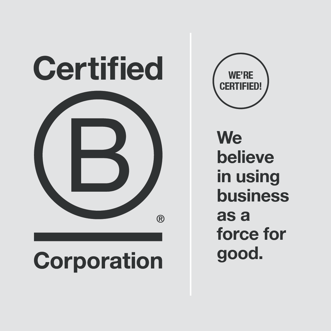 Being A Certified B Corp: What This Is and Why It Matters